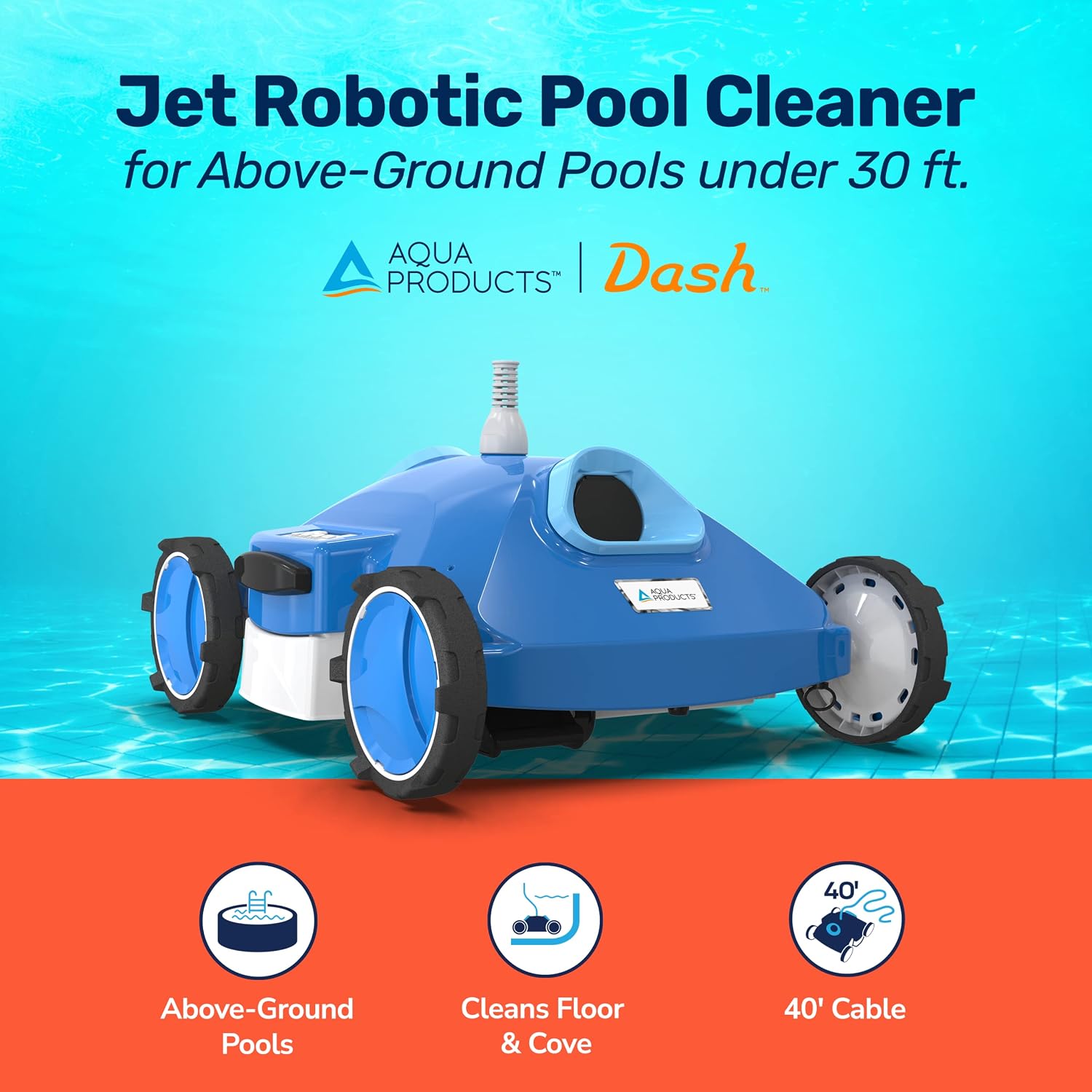 Aqua Products Dash AG Jet Automatic Robotic Pool Cleaner for Above-Ground Pools up to 30ft, Strong JetBlast Technology w/ Dual Debris Bags