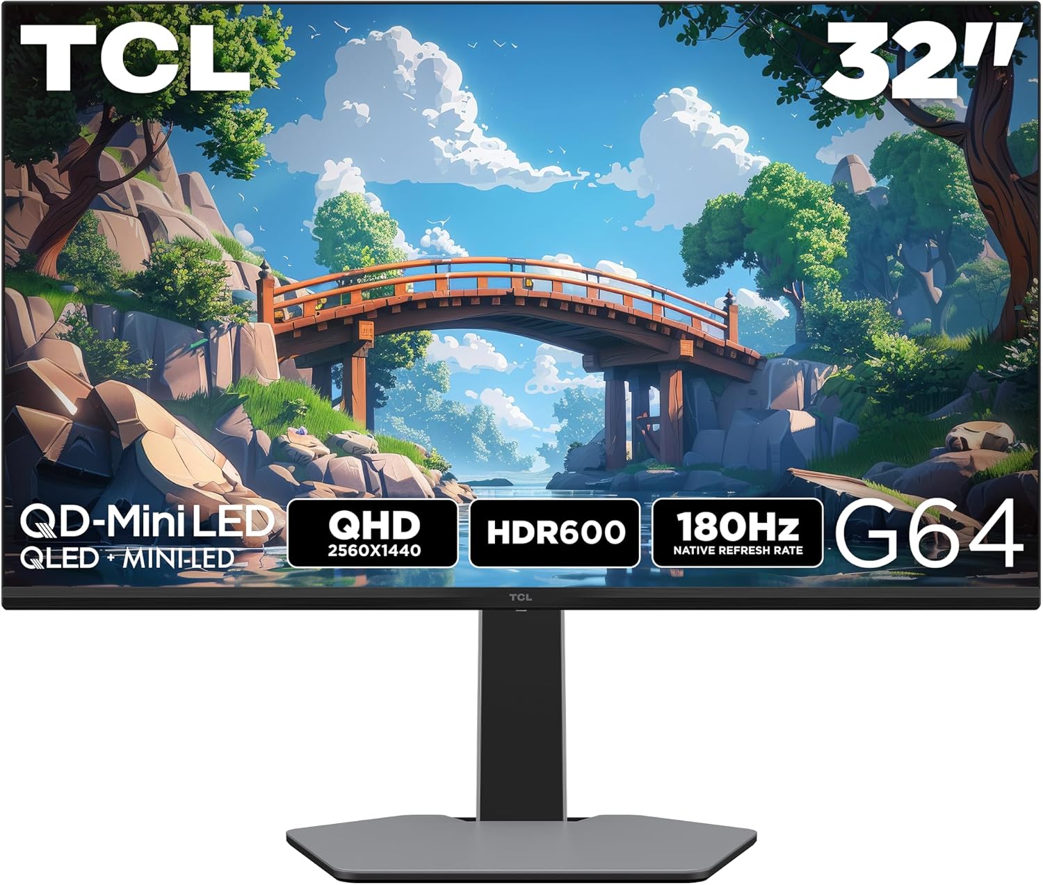TCL 32' G64 Series QHD HDR QD-Mini LED Gaming Monitor (32G64, 2025 Model) Halo Control System, 180Hz Refresh Rate, LD336 Precise Dimming Series, HDR600 Brightness, 1ms, AMD FreeSync, NVIDIA G-SYNC